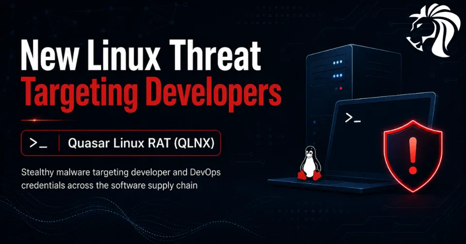 Quasar Linux RAT: A New Stealthy Threat Targeting Developers and DevOps Credentials