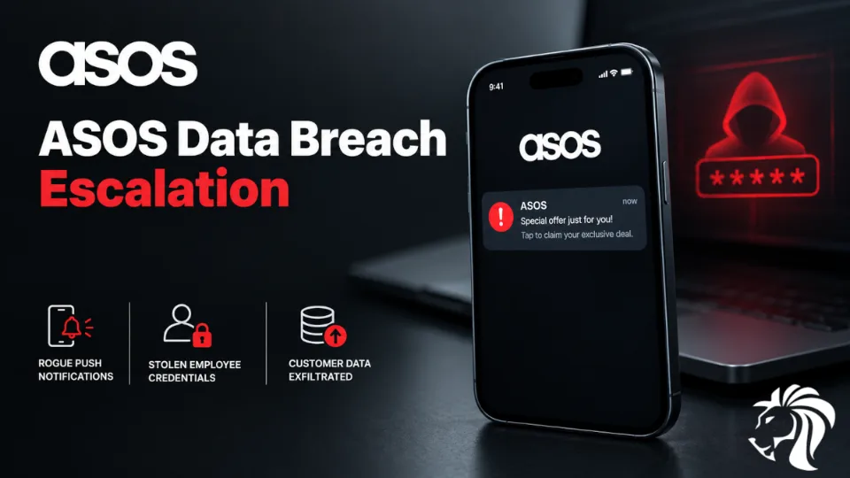 ASOS Breach Escalation: The Hackers Told Customers Before the Company Did